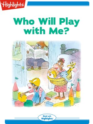 cover image of Who Will Play With Me